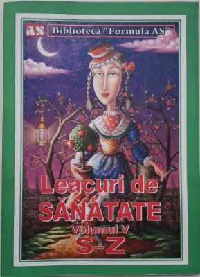 Leacuri de sanatate, vol. V (S-Z) foto