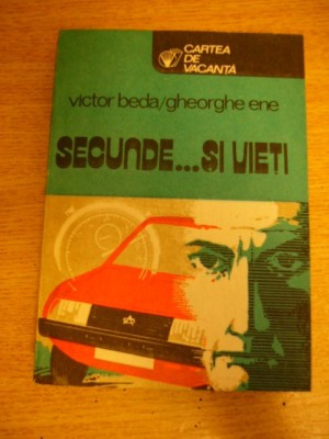 myh 533 - VICTOR BEDA - GHEORGHE ENE - SECUNDE....SI VIETI - ED 1985 foto