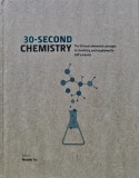 30-second chemistry: The 50 most elemental concepts in chemistry, each explained in half a minute - 2017 - Nivaldo Tro (X275)