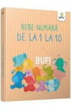 Bebe numara de la 1 la 10, Autor Anonim