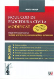 Noul Cod de procedura civila modificat | Mircea Ursuta, Univers Juridic