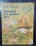 Ana Blandiana - Intamplari din gradina mea (ilustratii de Doina Botez)