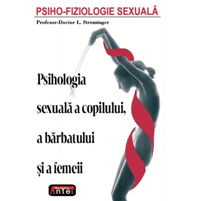 Psiho-fiziologie sexuala - L. Strominger foto