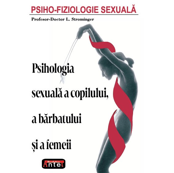 Psiho-fiziologie sexuala - L. Strominger