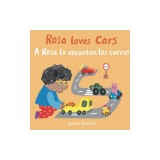 A Rosa Le Encantan Los Carros/Rosa Loves Cars