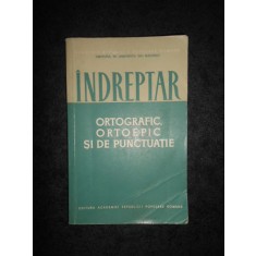 INDREPTAR ORTOGRAFIC, ORTOEPIC SI DE PUNCTUATIE