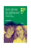 Sunt părinte de adolescent. C&acirc;nd nimic nu pare să meargă, există soluţii - Paperback brosat - Olivier Revol - Trei