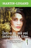 Intr-o zi, ma voi intoarce la tine - Agnes Martin-Lugand - Roman, Carte beletristica