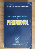 H. Tecuceanu - Căpitanul Apostolescu şi Piromanul