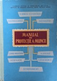 Cumpara ieftin Manual Protectia Muncii, Colectiv, Tehnica, 1962, Romana, 467 Pagini - Carte Veche de Drept