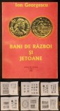 rara BANI de RAZBOI si JETOANE &ndash; Ion Georgescu (cu Dedicatie si Autograf) 2004 M. Dutescu Craiova 87 pag NUMISMATICA ISTORIE ROM&Acirc;NIA Stare foarte buna