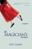 The Magician's Daughter: A Memoir