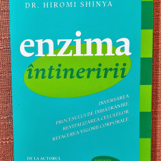 Enzima intineririi. Editura Lifestyle Publishing, 2014 - Dr. Hiromi Shinya