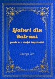 Cumpara ieftin Carte George Ion - Sfaturi Batrani pentru Viata Implinita. Intelepciune, Relatii, Sanatate, Echilibru Emotional. Ed. 2025, Romana, Brosata, 207 pag.