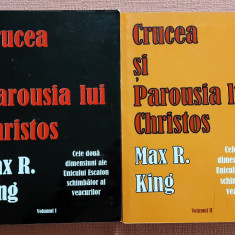 Crucea si Parousia lui Christos 2 Volume. Ed. Scriptum, 2014-16 - Max R. King