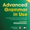 Advanced Grammar in Use Book with Answers and Interactive eBook: A Self-Study Reference and Practice Book for Advanced Learners of English