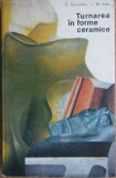 C. Cosneanu - Turnarea in Forme Ceramice