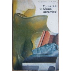 C. Cosneanu - Turnarea in Forme Ceramice