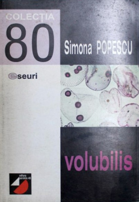 Simona Popescu - Volubilis (stare impecabila) foto