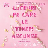 Cumpara ieftin Lucruri pe care le ținem ascunse (seria Knockemout, vol. 2) - Audiobook - Lucy Score, Trei