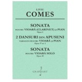 Sonata op. 4, 2 Dansuri din Apuseni op. 37 nr. 2, Sonata op. 49 - Liviu Comes