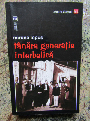 Miruna Lepus - Tanara generatie interbelica foto