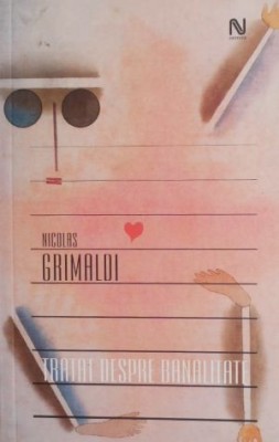 Tratat despre banalitate - Nicolas Grimaldi foto