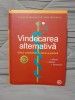 VINDECAREA ALTERNATIVA-JANICKE/GRUNWALD