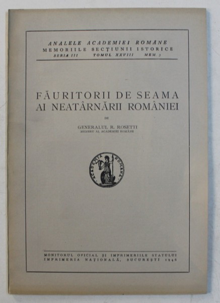 FAURITORII DE SEAMA AI NEATARNARII ROMANIEI de GENERALUL RADU ROSETTI , 1946