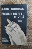 PRIVIGHETOAREA DE ZIUA-RADU TUDORAN