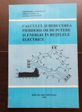 Calculul și reducerea pierderilor de putere și energie &icirc;n rețelele electrice - Gheorghe Georgescu, MIhai Gavrilaș