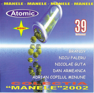 CDr &amp;#039;&amp;#039;Colectia Manele&amp;quot;2002 Volumul 39: foto