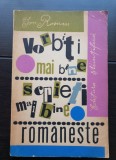Vorbiți mai bine, scrieți mai bine rom&acirc;nește - Ion Roman