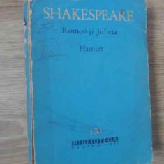 Shakespeare - Romeo si Julieta (trad. S. O. Iosif) si Hamlet (Tr. S. Runcu) 1962