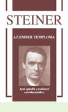 Az ember temploma - Apr&oacute; aj&aacute;nd&eacute;k a szellemek sz&eacute;tv&aacute;laszt&aacute;s&aacute;hoz - Apr&oacute; aj&aacute;nd&eacute;k a szellemek sz&eacute;tv&aacute;laszt&aacute;s&aacute;hoz - Rudolf Steiner