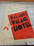 George Voinescu - Balamuc Palace Hotel, Editie Interbelica, Universul Literar, 100 Caricaturi, Emil Botta