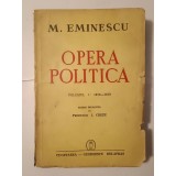 M. Eminescu - Opera politică volumul I: 1870-1879 (ed. I. Crețu) (1941?)