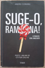 (C529) ANDREI CIOBANU - SUGE-O, RAMONA! - O POVESTE SEMI-AMUZANTA