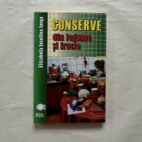 Elisabeta Iosefina Iorga - Conserve din legume si fructe