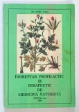 INDREPTAR PROFILACTIC SI TERAPEUTIC DE MEDICINA NATURISTA de DORU LAZA , 1993 , * PREZINTA URME DE UZURA