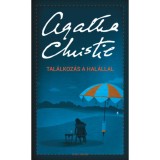 Tal&aacute;lkoz&aacute;s a hal&aacute;llal - Agatha Chrisite