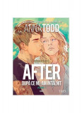 After. După ce ne-am &icirc;nt&acirc;lnit - roman grafic (Vol. 1) - Paperback brosat - Anna Todd - Trei