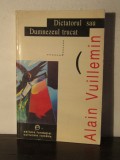 Alain Vuillemin - Dictatorul sau Dumnezeul trucat