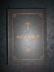 MICA BIBLIE (1984, tiparita sub indrumarea si cu purtarea de grija a lui Iustin) foto