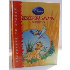 Descopera Savana cu regele leu