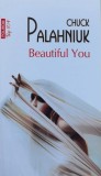Cumpara ieftin Beautiful You Top 10+ Chuck Palahniuk 2020 Brosata 278 Pagini Literatura Autori Straini