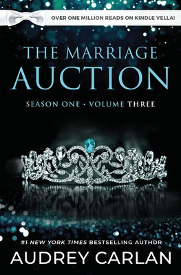 The Marriage Auction: Season One, Volume Three: Season One, Volume Three
