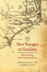 New Voyages to Carolina: Reinterpreting North Carolina History foto