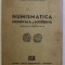 NUMISMATICA MEDIEVALA SI MODERNA de CORNELIU C. SECASANU , 1942