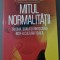 Gabor Mat&eacute;- Mitul normalitatii
